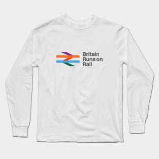 Britain Runs on Rail Long Sleeve T-Shirt